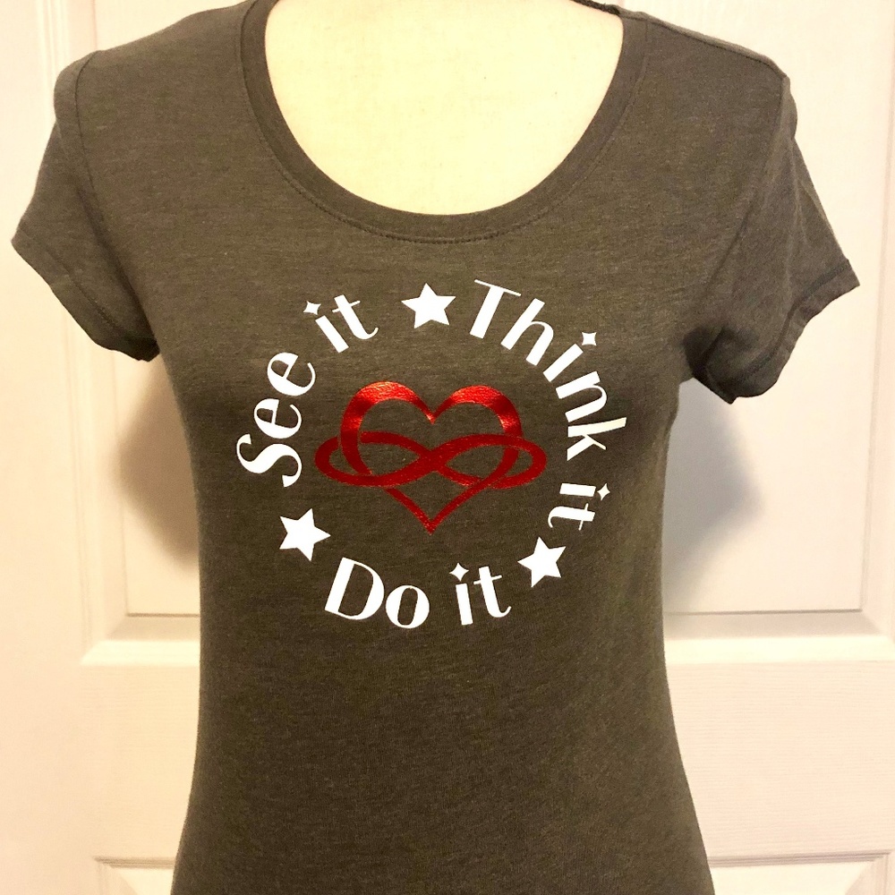 See it. Think it. Do it. Short Sleeve Top